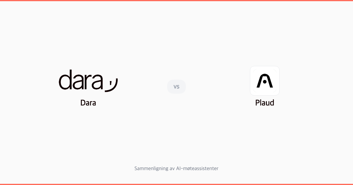 Dara vs Plaud: Software mot hardware — hva passer for norske bedrifter?